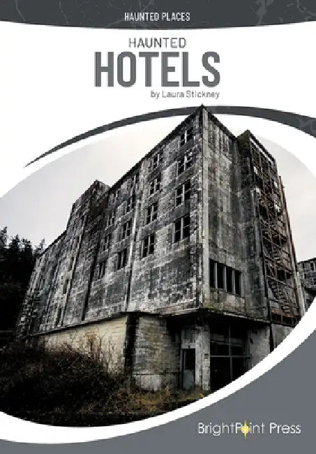 Haunted Hotels by Laura Stickney