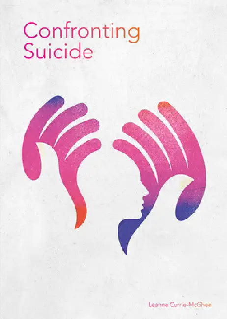 Confronting Suicide by Leanne Currie McGhee