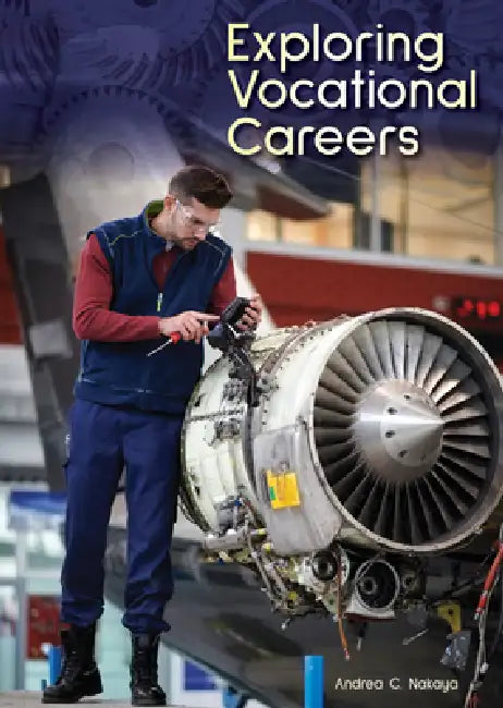 Exploring Vocational Careers by Andrea C. Nakaya