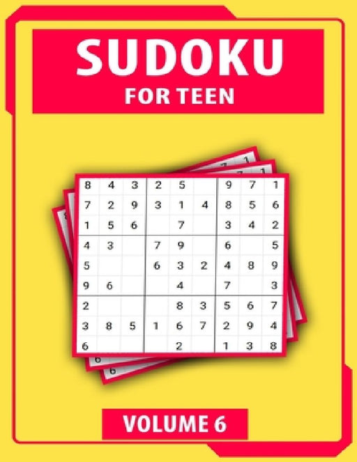 Sudoku For Teen Volume 6: Easy To Hard Sudoku Challenging And Fun Puzzle by My Sweet Books