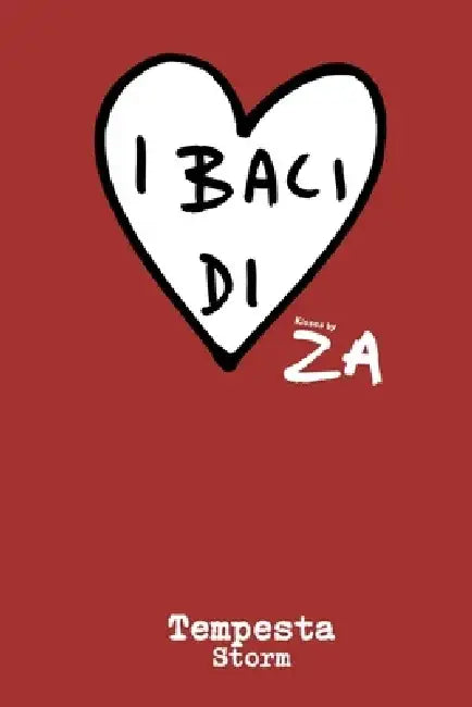 I BACI di ZA " STORM" by Alan Zeni Za
