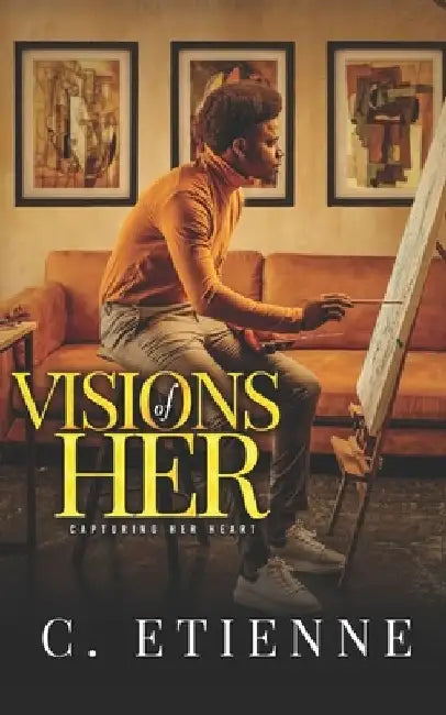 Visions of Her by Cachline Etienne