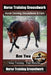 Horse Training Groundwork, Horse Training, Groundwork & Care By SaddleUP Horse Training, Are You Ready to Saddle Up? Easy Training * Fast Results, Hor by Kelly O. Callahan