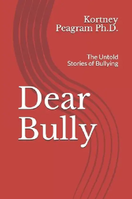 Dear Bully: The Untold Stories of Bullying by Shannon Edwards