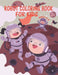 Robot Coloring Book For Kids Ages 4-8: Great Coloring Pages For Kids Ages 2-8 by The Universal Book House
