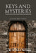Keys and Mysteries: Selected Bible Studies by Richard Pullman