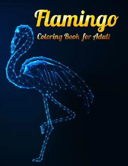 Flamingo Coloring Book for Adults: Best Adult Coloring Book with Fun, Easy, flower pattern and Relaxing Coloring Pages by Coloring Book Press