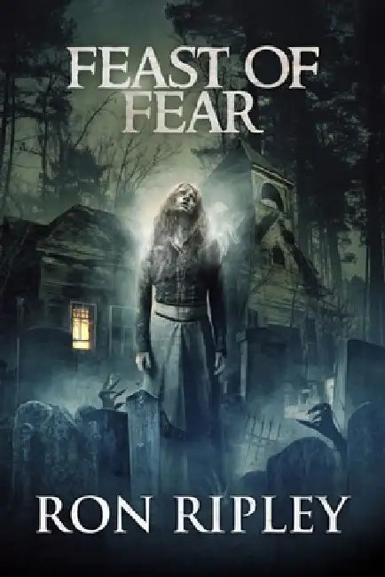 Feast of Fear: Supernatural Horror with Scary Ghosts & Haunted Houses by Scare Street