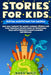 Stories For Kids: Bedtime meditations for children who will conquer the world, learning courage and by Walt, Nora