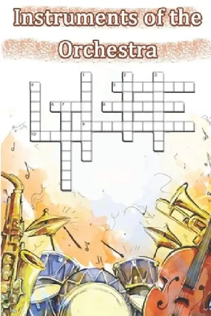 Word Search Instruments of the Orchestra: This is a listing of puzzles that people have asked to be listed. There is no quality control over what sort by Woopsnotes Publishing