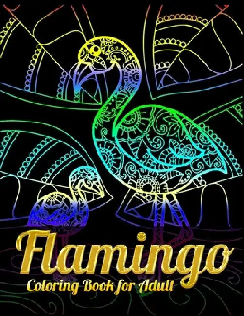 Flamingo Coloring Book for Adults: Best Adult Coloring Book with Fun, Easy, flower pattern and Relaxing Coloring Pages by Coloring Book Press