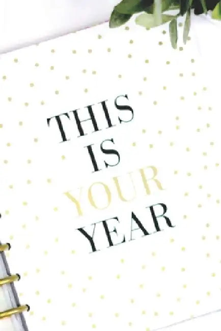 2020 This Is Your Year: THIS Happy Note, IS Happy Note, YOUR Happy Note by Jintana Pei