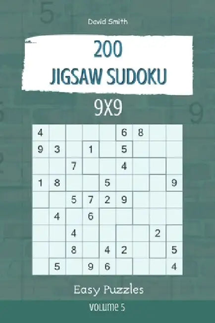 Jigsaw Sudoku - 200 Easy Puzzles 9x9 vol.5 by David Smith