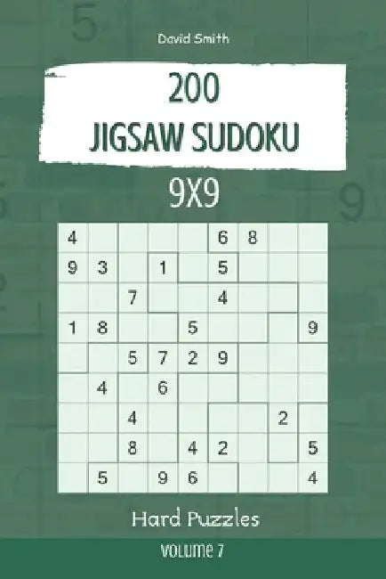 Jigsaw Sudoku - 200 Hard Puzzles 9x9 vol.7 by David Smith