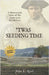 'Twas Seeding Time: A Mennonite View of the American Revolution by Ruth, John L.