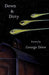Down & Dirty: Poems by George Drew