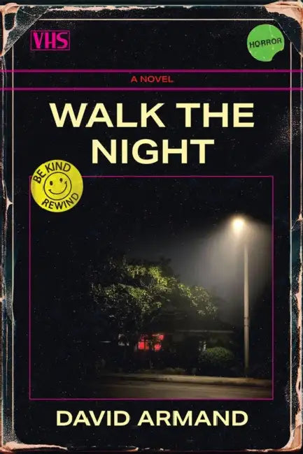 Walk the Night: A Novel Volume 12 by David Armand