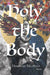 Holy the Body: Poems Volume 44 by Donovan McAbee