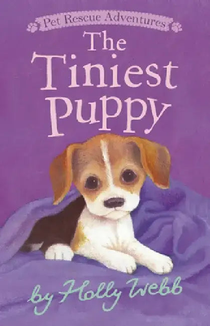 The Tiniest Puppy by Holly Webb