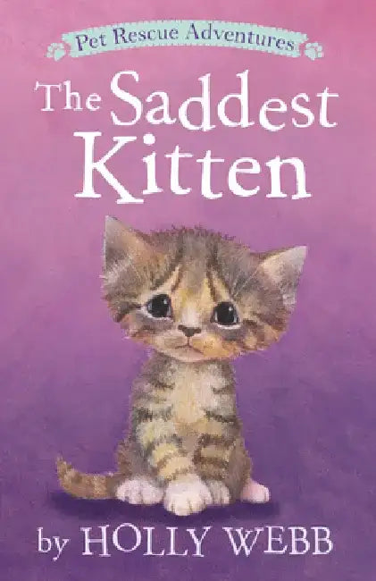 The Saddest Kitten by Holly Webb