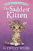 The Saddest Kitten by Holly Webb