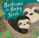 Bedtime for Baby Sloth by Danielle McLean