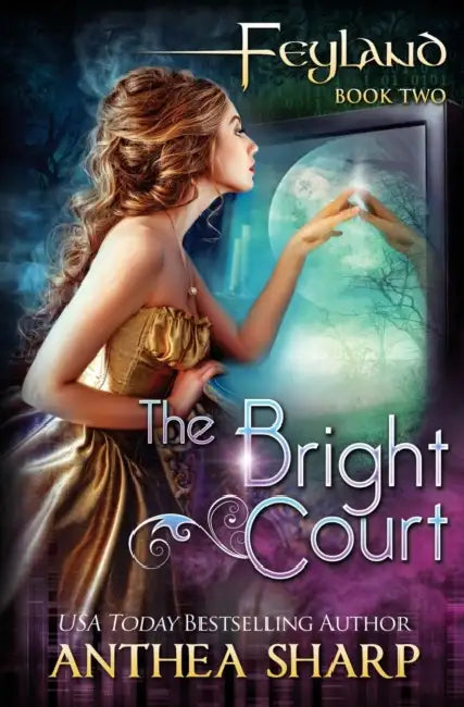 The Bright Court by Anthea Sharp