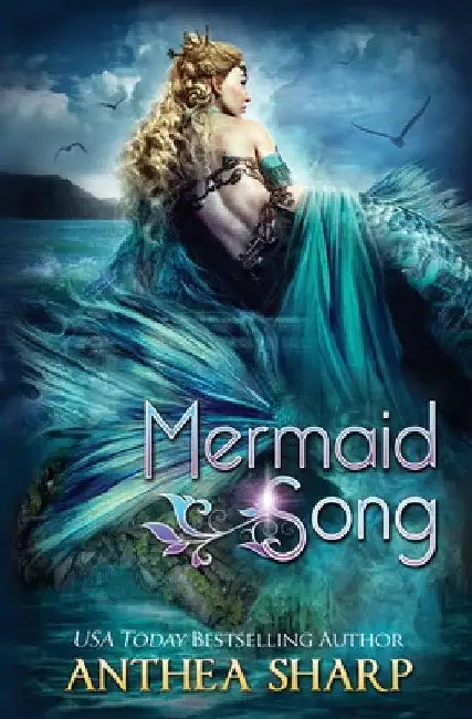 Mermaid Song: Five Fairytale Retellings by Anthea Sharp