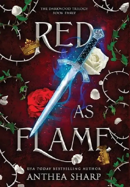 Red as Flame: A Dark Elf Fairytale by Anthea Sharp