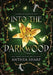 Into the Darkwood: A Complete Fantasy Trilogy by Anthea Sharp