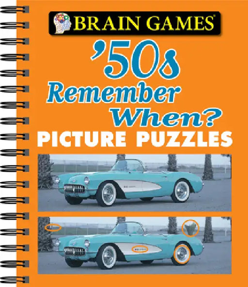 Brain Games - Picture Puzzles: '50s Remember When? by Publications International Ltd, Brain Games