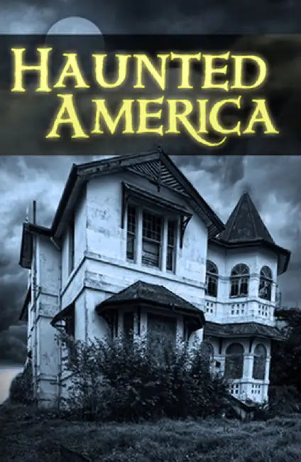 Haunted America by Ltd Publications International