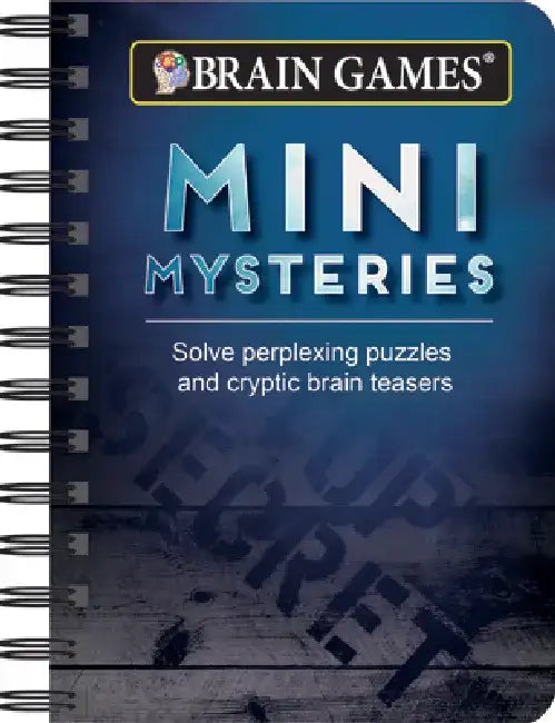 Mini Brain Games Mini Mysteries: Solve Perplexing Puzzles and Cryptic Brain Teasers by Ltd Publications International