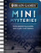 Mini Brain Games Mini Mysteries: Solve Perplexing Puzzles and Cryptic Brain Teasers by Ltd Publications International