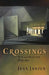 Crossings: New and Selected Poems by Jean Janzen, Jeff Gundy, Julia Spicher Kasdorf