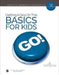 Getting a Grip on the Basics for Kids by Beth Jones