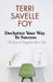 Declutter Your Way To Success by Terri Savelle Foy