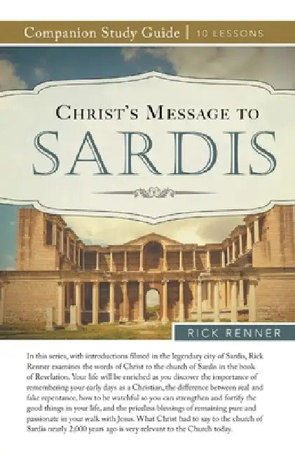Christ's Message to Sardis Study Guide by Rick Renner