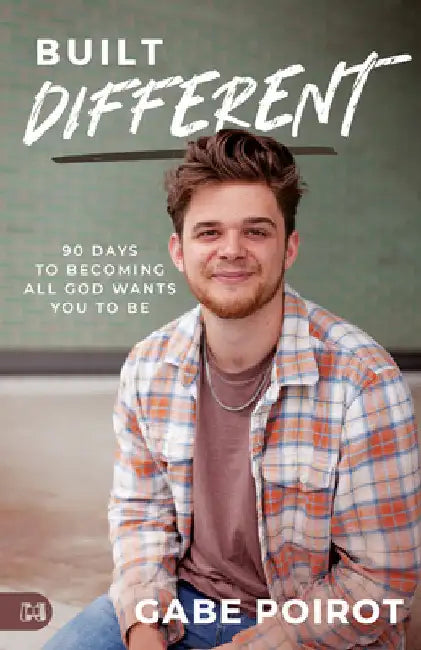 Built Different: 90 Days to Becoming All God Wants You to Be by Poirot, Gabe