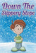 Down the Slippery Slope by Jupiter Kids
