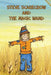 Steve Scarecrow and the Magic Wand by Jupiter Kids