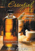 Essential Oils - The Ultimate Resource: A Beginner's Guide to the Use of Essential Oils by Amy Zulpa
