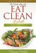 The Truth About the Eat Clean Diet (Large Print): The Path to Health and Wellness by Miriam Welch