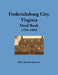 Fredericksburg City, Virginia Deed Book, 1794-1804 by Ruth Sparacio