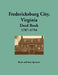Fredericksburg City, Virginia Deed Book, 1787-1794 by Ruth Sparacio