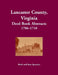 Lancaster County, Virginia Deed Book Abstracts, 1706-1710 by Ruth Sparacio