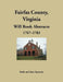 Fairfax County, Virginia Will Book Abstracts 1767-1783 by Ruth Sparacio, Sam Sparacio