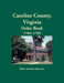 Caroline County, Virginia Order Book, 1784-1785 by Ruth Sparacio
