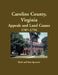 Caroline County, Virginia Appeals and Land Causes, 1787-1794 by Ruth Sparacio