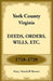 York County, Virginia Deeds, Orders, Wills, Etc., 1718-1720 by Mary Marshall Brewer